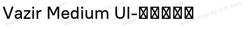 Vazir Medium UI字体转换